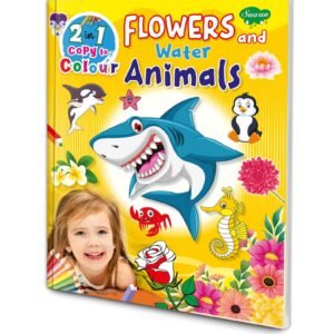 2 in 1 Flowers and Water Animals Book Flower Colouring Activity Book Kids Flowers Colouring Book Flower Drawing and Colouring Book Copy and Colour Book for Kids