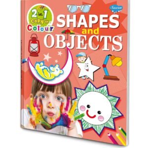 2 in 1 Shapes and Objects Book Shapes Drawing and Colouring Book Copy and Colour Book for Kids Objects Copy to Colour Book Kids Shapes and Objects Book