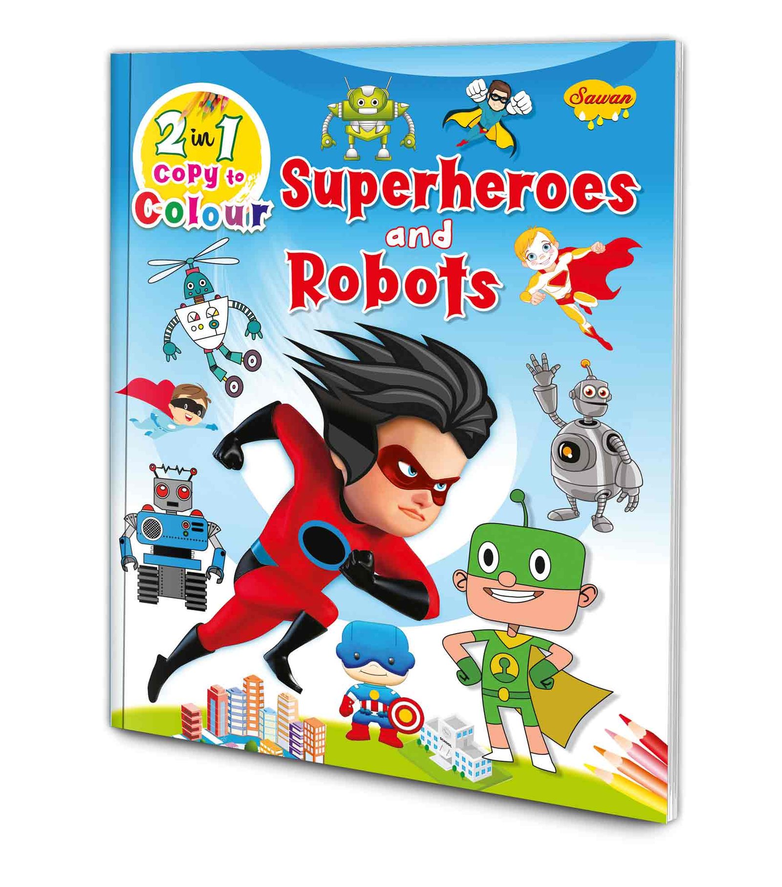 Superheroes and Robots Colouring Book Robots Copy to Colour Book Kids Superhero Colouring Book Superhero Drawing and Colouring Book Robot Drawing Activity Book