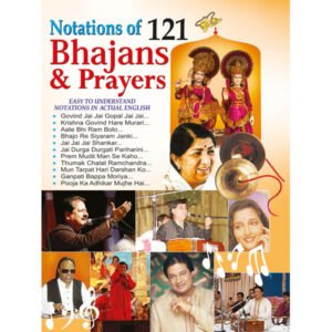 Notations of 121 Bhajans & Prayers