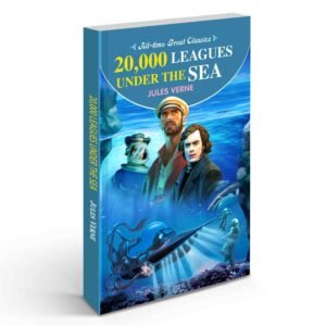 20,000 Leagues Under the Sea Classic Science Fiction Mysterious Ocean Adventure Timeless Adventure Story All-Time Great Novel