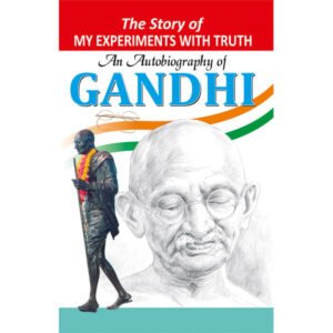An Autobiography of Gandhi
