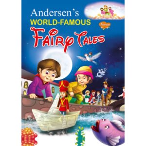 Andersens World-Famous Fairy Tales