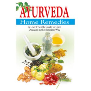 Ayurveda : Home Remedies