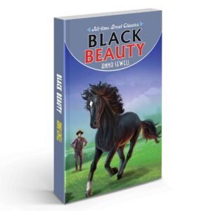 Black Beauty Classic Friendship Between Humans and Horses Heartwarming Animal Story Classic Horse Novel Timeless Animal Fiction