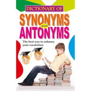Dictionary of Synonyms and Antonyms