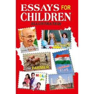 Essays for Children (Illustrated)