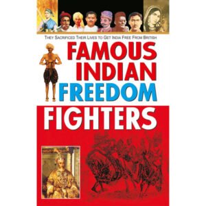 Famous Indian Freedom Fighters