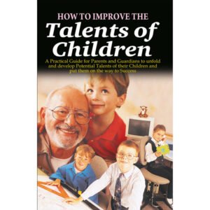 How to Improve the Talents of Children