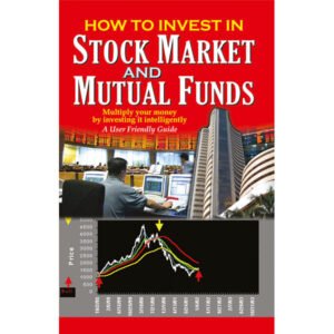 How to Invest in Stock Market and Mutual Funds