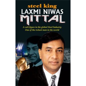 Steel King Laxmi Niwas Mittal