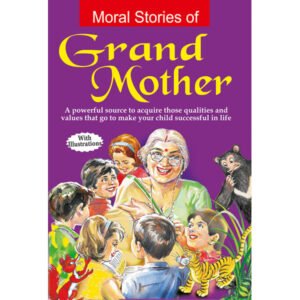 Moral Stories of Grand Mother