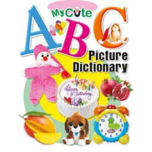 My Cute ABC Picture Dictionary