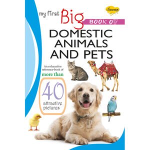 My First Big Book of Domestic Animals and Pets