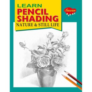 Learn Pencil Shading Nature & Still Life