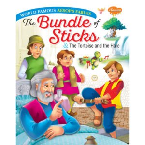 The Bundle of Sticks & The Tortoise and the Hare