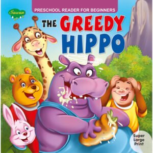 The Greedy Hippo