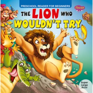The Lion who wouldn't Try