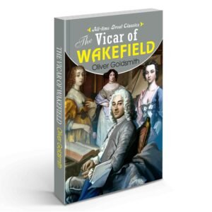 The Vicar of Wakefield All-Time Great Classic Literary Masterpiece Book Traditional Classic Novel Great English Literature