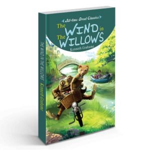 The Wind in the Willows Classic Animal Adventure Wind in the Willows Book Woodland Adventure Story Classic Nature Story