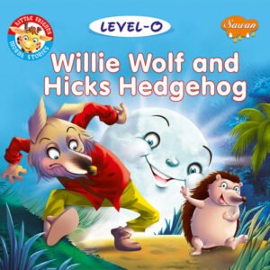 Willie Wolf and Hicks Hedgehog