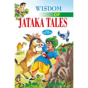 Wisdom of Jataka Tales
