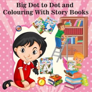 Big Dot To Dot And Coloring With Story Books