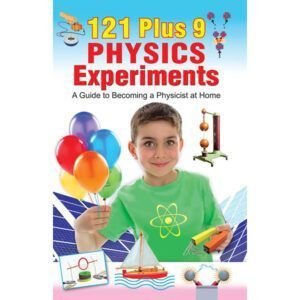 121 Plus 9 Physics Experiments (Single Colour) Vikas Khatri