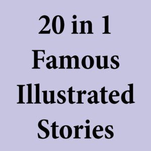 20 in 1 Famous Illustrated Stories