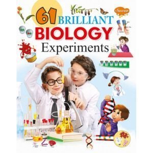 61 Brilliant Biology Experiments (Four Colour)