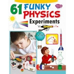 61 Funky Physics Experiments (Four Colour)