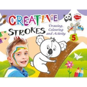 Creative Strokes 5 (Drawing, colouring & Activity)