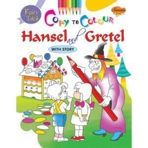 Fairy Tales Copy to Colour: Hansel and Gretel