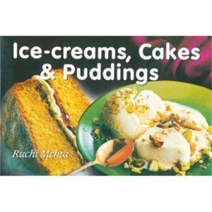 Ice-creams, Cakes & Puddings