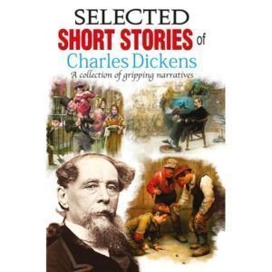 Selected Short Stories of Charles Dickens