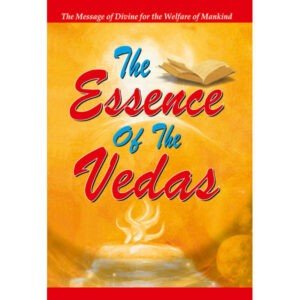 The Essence of the Vedas