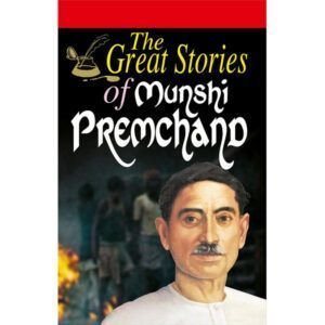 The Great Stories of Munshi Premchand