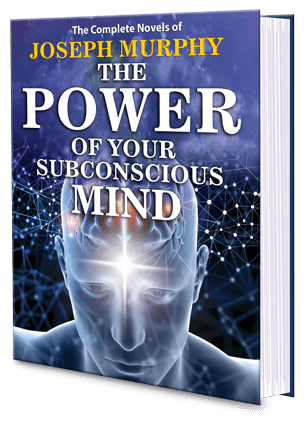 The Power of Your Subconscious Mind
