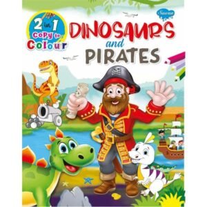 2 In 1 Copy To Colour Dinosaurs and Pirates