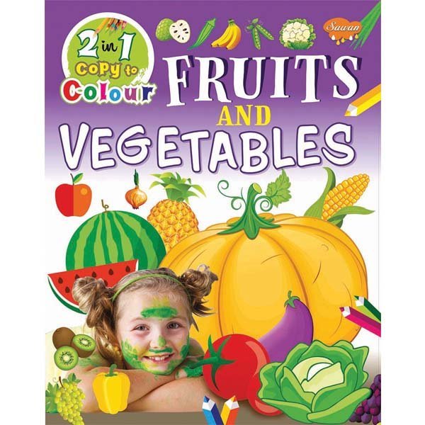 2 In 1 Copy to Colour Fruits and Vegetables - Sawan Books