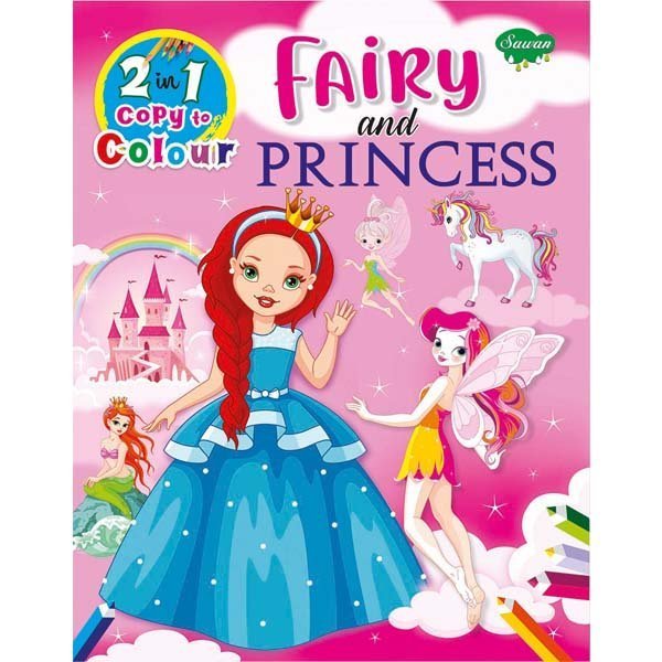 2 In 1 Copy To Colour Fairy And Princess