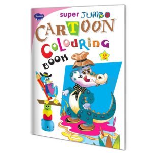 Super Jumbo Cartoon Colouring Book-2 | Super Jumbo Colouring Book